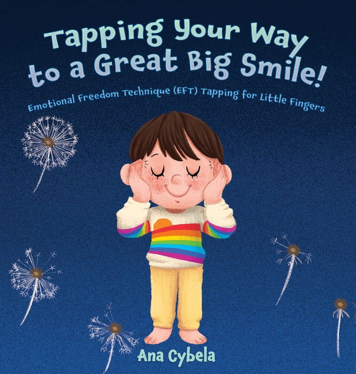 https://i5.walmartimages.com/seo/Tapping-Your-Way-to-a-Great-Big-Smile-Emotional-Freedom-Technique-EFT-Tapping-for-Little-Fingers-Hardcover-9781735569406_c24742ed-3980-4a5b-bbba-fc48467d6c47.31e7bbf67d4c12bf8ec6d5051e3b2311.jpeg