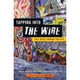 thumbnail image 1 of Pre-Owned Tapping Into the Wire: The Real Urban Crisis (Hardcover) 1421407507 9781421407500, 1 of 1