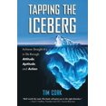 thumbnail image 1 of Tapping the Iceberg: Achieve Straight A's in Life Through Attitude, Aptitude, and Action, (Paperback), 1 of 1