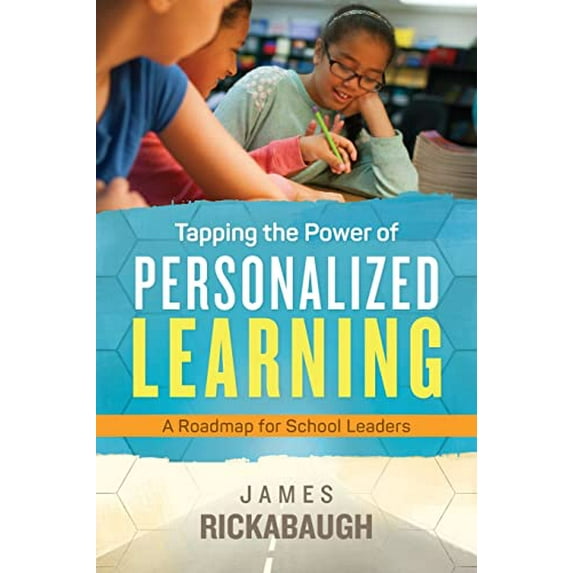 Pre-Owned Tapping the Power of Personalized Learning: A Roadmap for School Leaders (Paperback) 1416621571 9781416621577