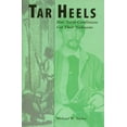 thumbnail image 1 of Tar Heels: How North Carolinians Got Their Nickname, (Paperback), 1 of 1