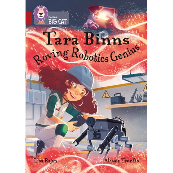 Collins Big Cat Collins Big Cat -- Tara Binns: Roving Robotics Genius: Band 14/Ruby: Band 14/Ruby, (Paperback)