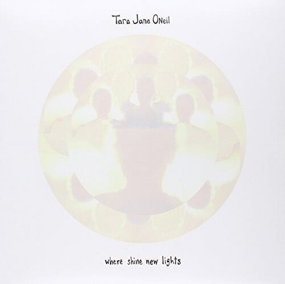 Tara Jane O'Neil - Where Shine New Lights - Music & Performance - Vinyl
