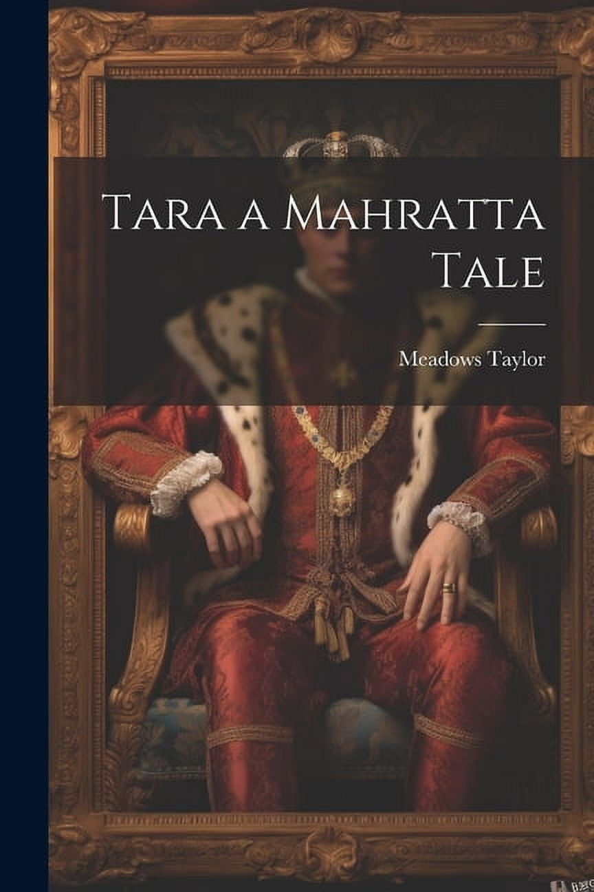 Tara a Mahratta Tale (Paperback)