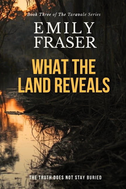 Taravale What The Land Reveals, Book 3, (Paperback)