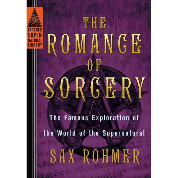 Tarcher Supernatural Library The Romance of Sorcery, (Paperback)