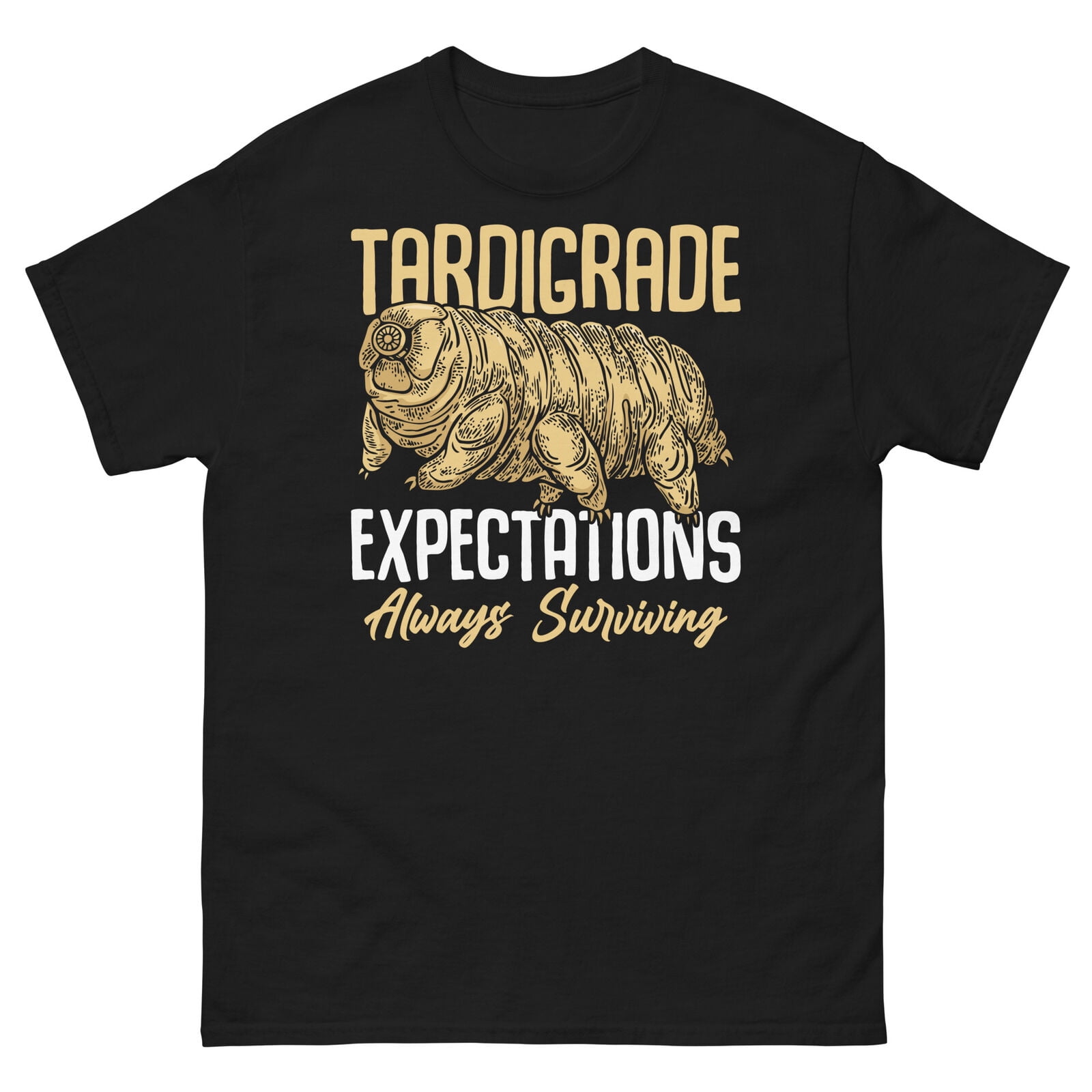 Tardigrade Expectations Always Surviving Water Bear Unisex Classic Tee