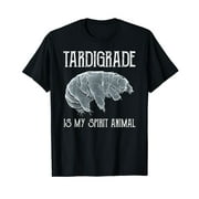 Tardigrade Is My Spirit Animal - Tardigrade T-Shirt