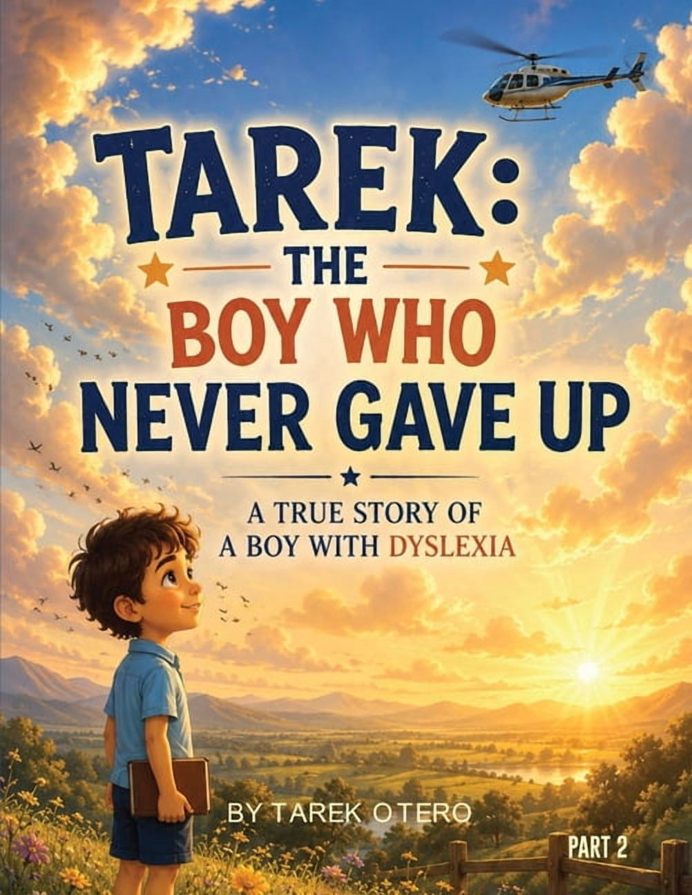 Tarek: The Boy Who Never Gave, (Paperback)