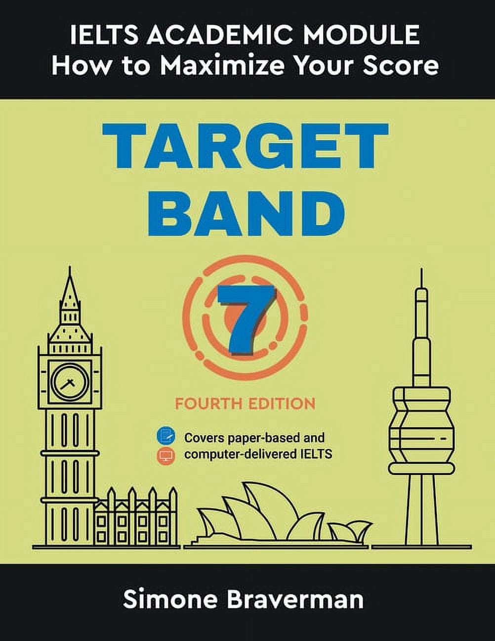 Target Band 7: IELTS Academic Module - How to Maximize Your Score