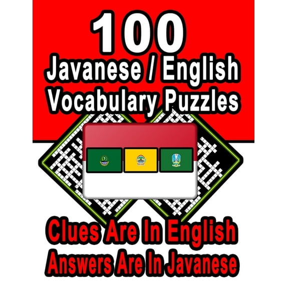 On Target Puzzles: 100 Javanese/English Vocabulary Puzzles: Learn and Practice Javanese By Doing FUN Puzzles!, 100 8.5 x 11 Crossword Puzzles With Clues In English, Answers in Javanese (Paperback)
