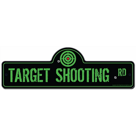 Target Shooting Street Sign | Indoor/Outdoor | Funny Home Decor for Garages, Living Rooms, Bedroom, Offices | SignMission personalized gift