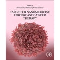 thumbnail image 1 of Targeted Nanomedicine for Breast Cancer Therapy (Paperback), 1 of 1