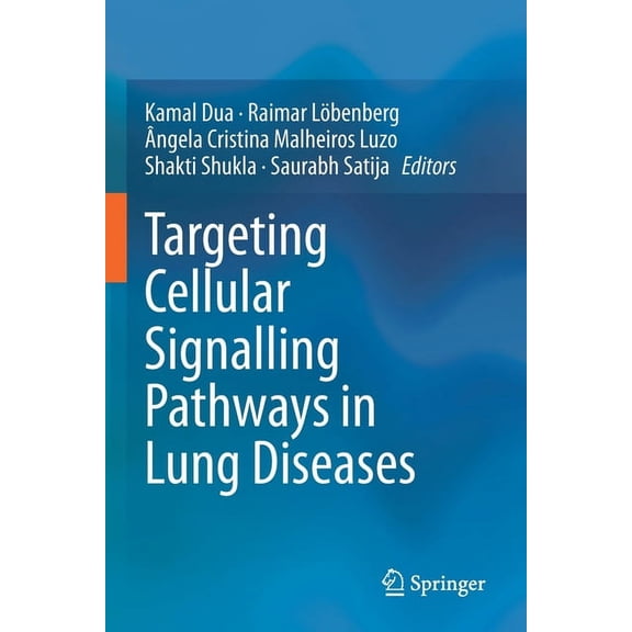 Targeting Cellular Signalling Pathways in Lung Diseases, (Paperback)
