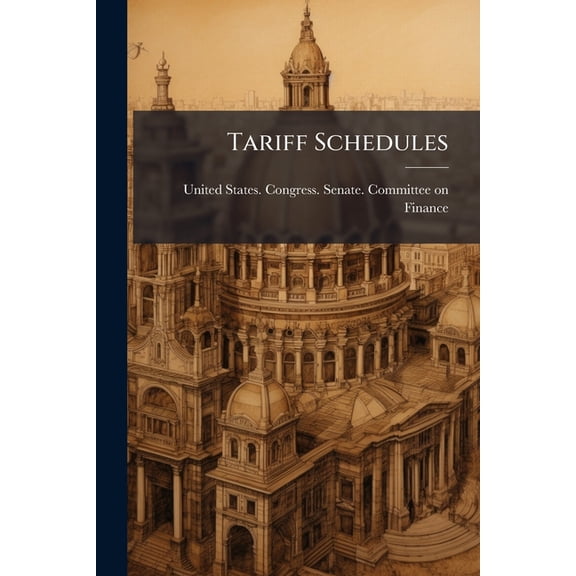 Tariff Schedules : Hearings Before The Subcommittees Of The Committee On Finance, United States Senate, Sixty-third Congress, First Session On H.r. 3321, An Act To Reduce Tariff Duties And To Provide Revenue For The Government, And For Other Purposes (Paperback)