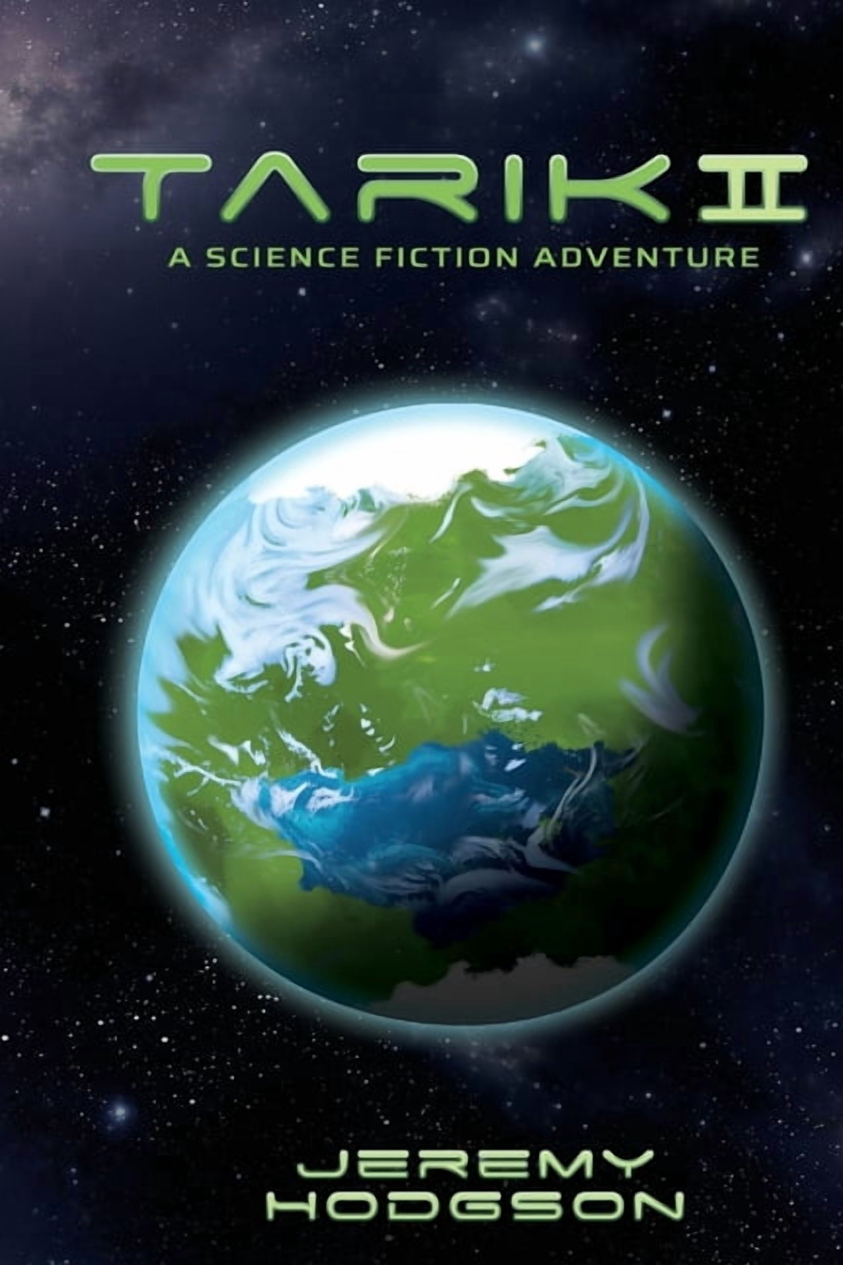 Tarik Tarik II: A Science Fiction Adventure, Book 2, (Paperback)