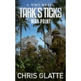 thumbnail image 1 of Tark's Ticks: Tark's Ticks War Point : A WWII Novel (Series #6) (Paperback), 1 of 1