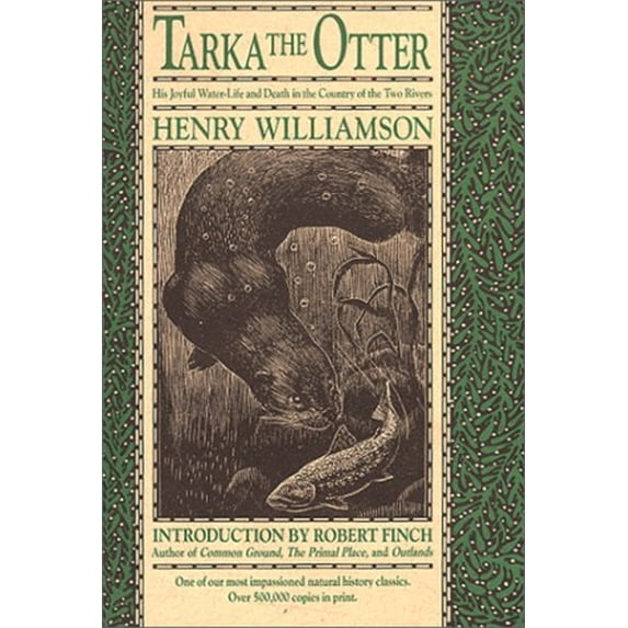 Pre-Owned Tarka the Otter: His Joyful Water-Life and Death in the Country of the Two Rivers (Concord Library Series) (Paperback) 0807085073 9780807085073