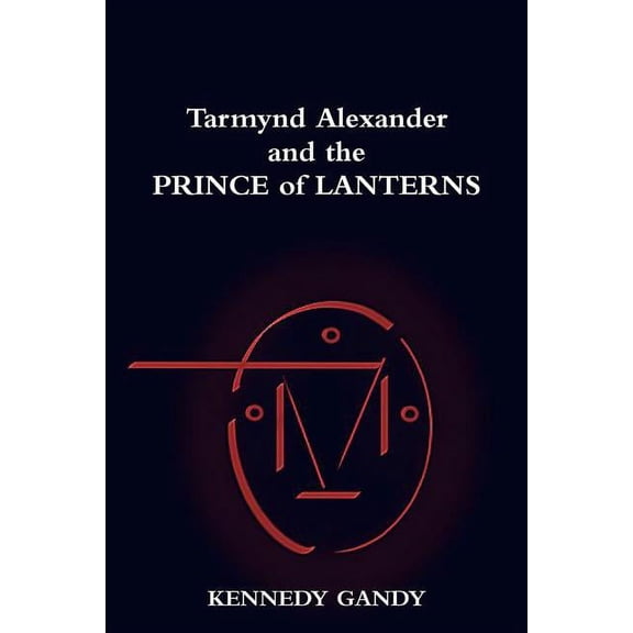 Tarmynd Alexander and the Prince of Lanterns (Paperback) by Kennedy Gandy