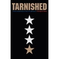 thumbnail image 1 of Tarnished: Toxic Leadership in the U.S. Military, (Hardcover), 1 of 1