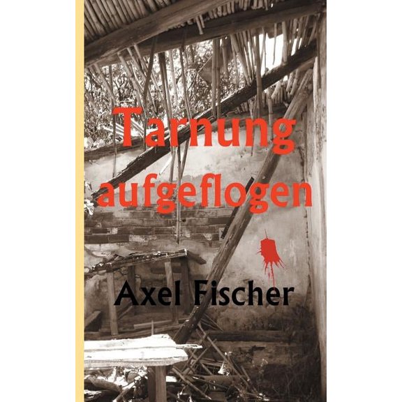 Tarnung aufgeflogen, (Paperback)