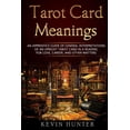 thumbnail image 1 of Tarot Card Meanings: An Apprentice Guide of General Interpretations of an Upright Tarot Card in a Reading for Love, Care, (Paperback), 1 of 1