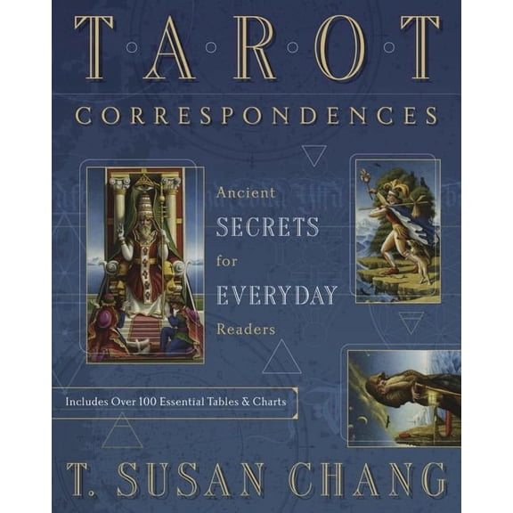 Tarot Correspondences: Ancient Secrets for Everyday Readers, (Paperback)