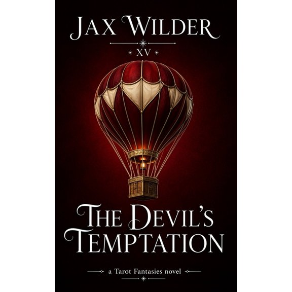 Tarot Fantasies The Devil's Temptation: A Virgin Heroine, Seduction, Self-Discovery, Empowered Innocence, Dark Temptation Romance, Book 1, (Paperback)
