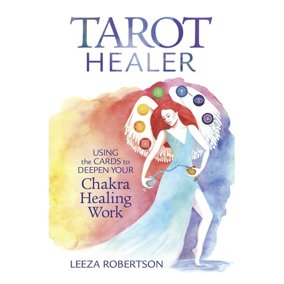 Tarot Healer: Using the Cards to Deepen Your Chakra Healing Work, (Paperback)