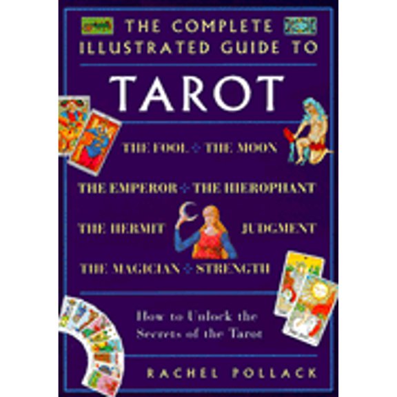 Pre-Owned Tarot: How to Unlock the Secrets of the Tarot (Complete Illustrated Guide) Paperback