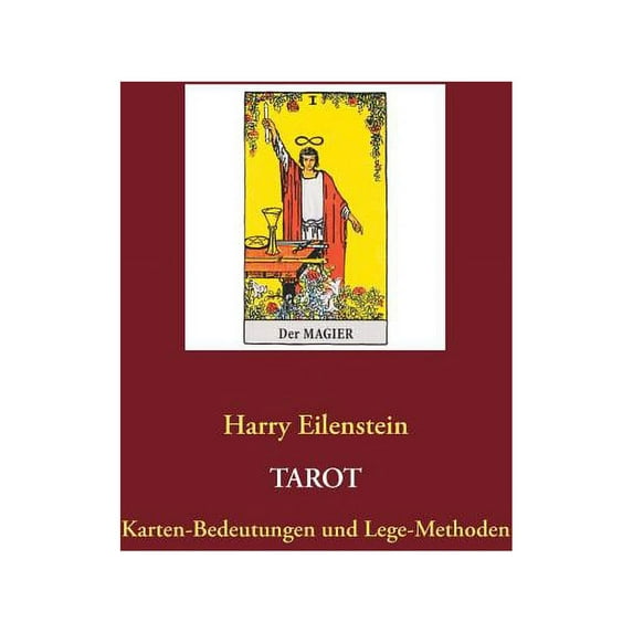 Tarot: Karten-Bedeutungen und Lege-Methoden, (Paperback)