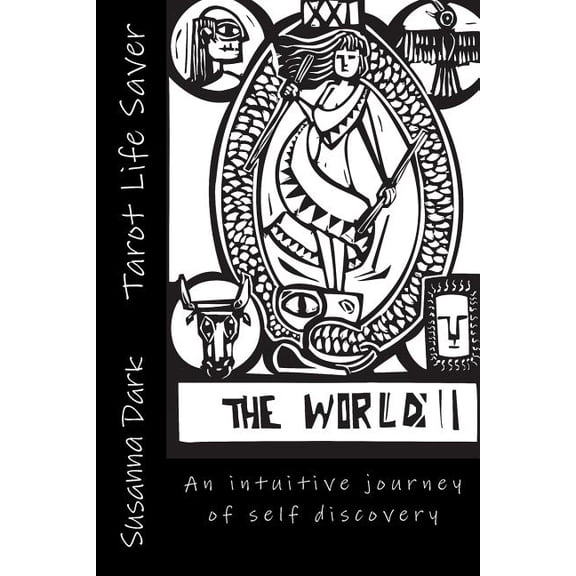 Tarot Life Saver : An intuitive journey of self discovery (Paperback)