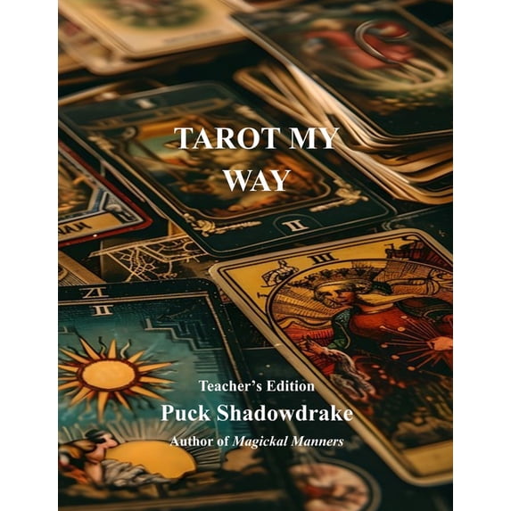 Tarot My Way Teachers Edition, (Paperback)