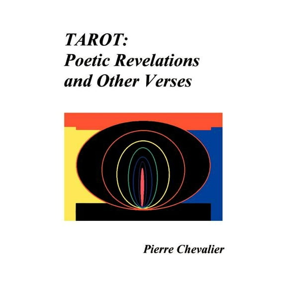 Tarot: Poetic Revelations and Other Verses, (Paperback)