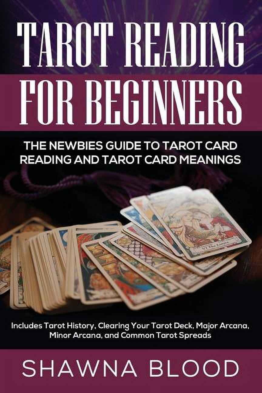 Tarot Reading for Beginners The Newbies Guide to Tarot Card Reading