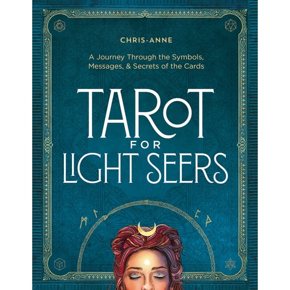 Tarot for Light Seers: A Journey Through the Symbols, Messages, & Secrets of the Cards, (Hardcover)