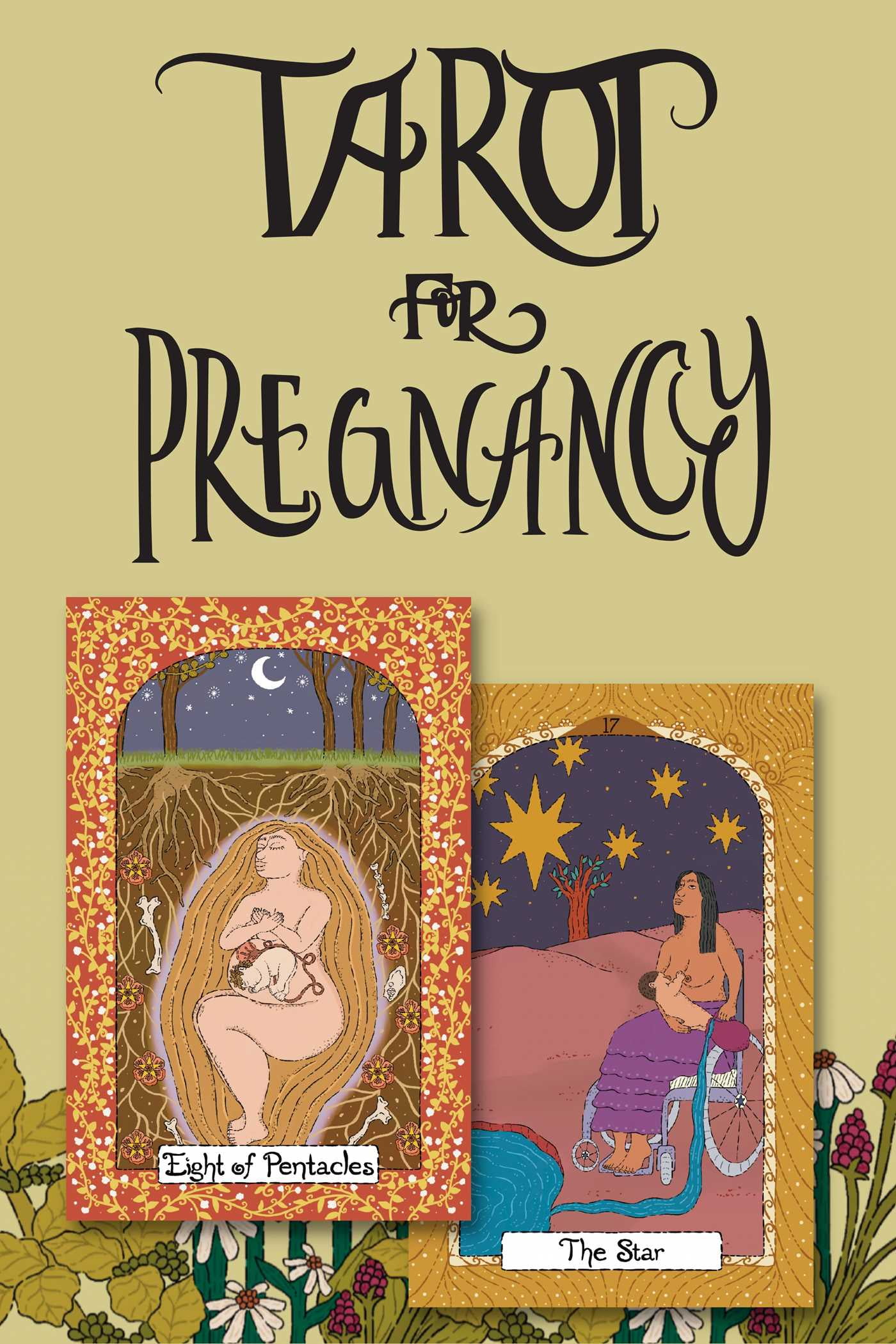 Tarot for Pregnancy An Inclusive Tarot Deck for Radical Magical