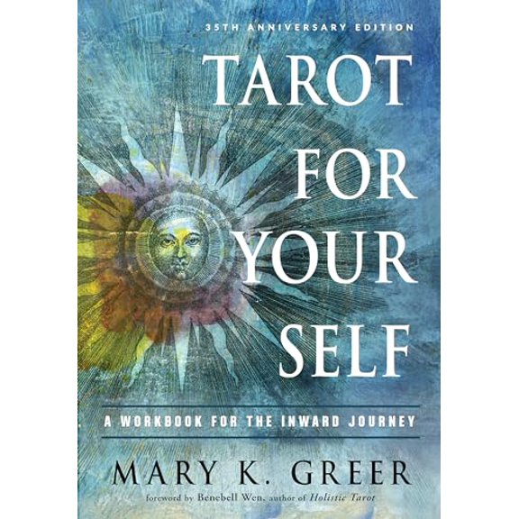 Pre-Owned Tarot for Your Self: A Workbook for the Inward Journey (35th Anniversary Edition), 9781578636792, 1578636795, Paperback, Anniversary,Workbook edition