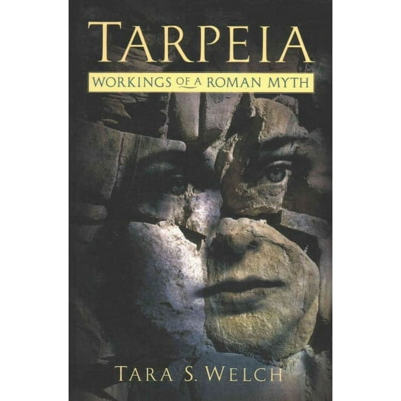 Tarpeia : Workings of a Roman Myth (Paperback)