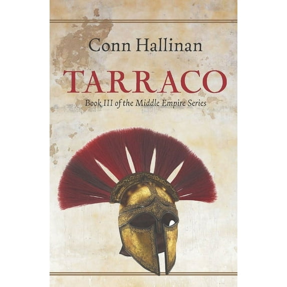 Tarraco: Book III, The Middle Empire, (Paperback)