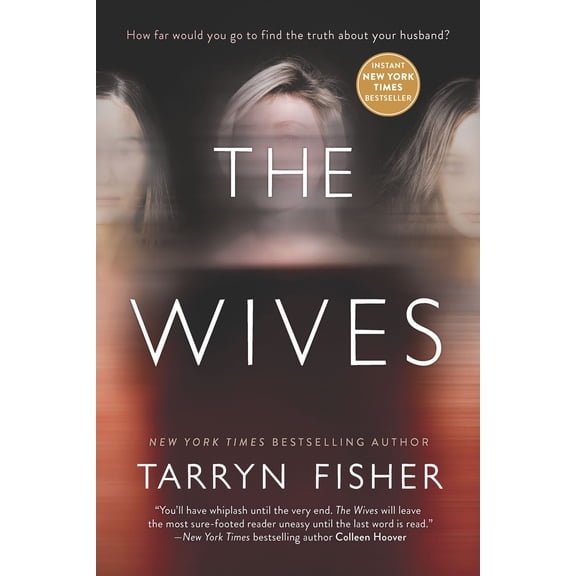 Tarryn Fisher: The Wives: A Novel (Paperback)