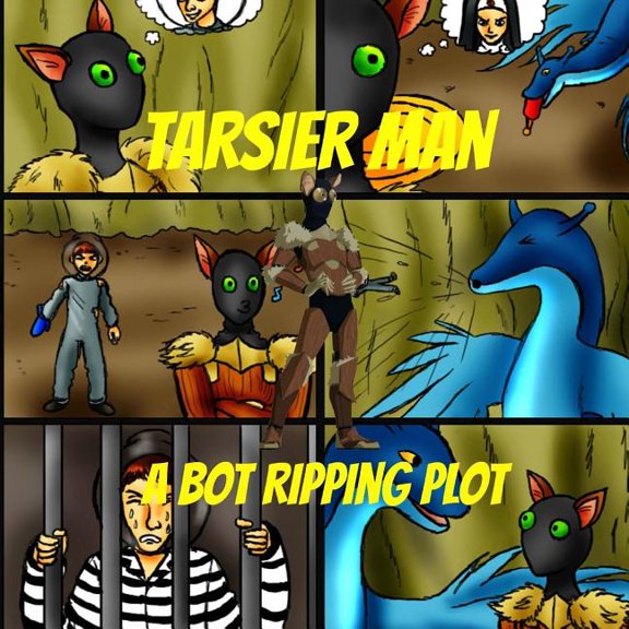 Tarsier Man: A Bot Ripping Plot Paperback 1535152184 9781535152181 Pat Hatt