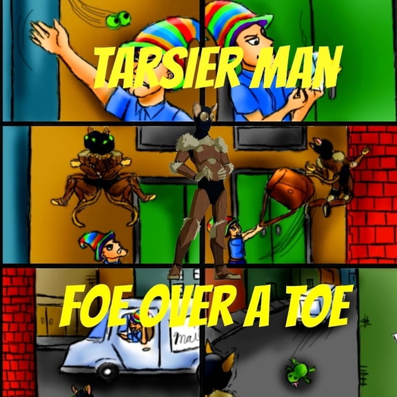 Tarsier Man: Foe Over A Toe (Paperback)