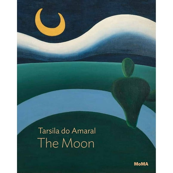 Tarsila Do Amaral: The Moon: Moma One on One Series (Paperback)