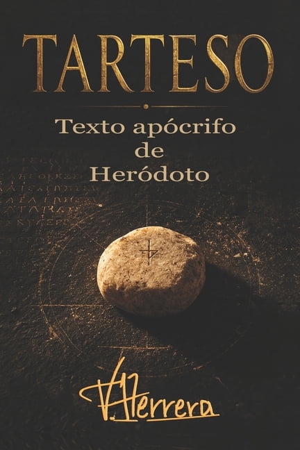 Tarteso: Texto apÃ³crifo de HerÃ³doto, (Paperback)