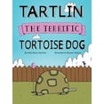 thumbnail image 1 of Tartlin the Terrific Tortoise Dog, (Hardcover), 1 of 1