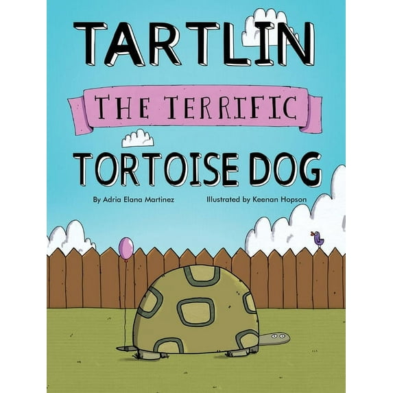 Tartlin the Terrific Tortoise Dog, (Hardcover)
