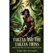 Tarzan And The Tarzan Twins With Jad-bal-ja The Golden Lion, Paperback