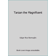 thumbnail image 1 of Pre-Owned Tarzan the Magnificent (Paperback) 0345289803 9780345289803, 1 of 1