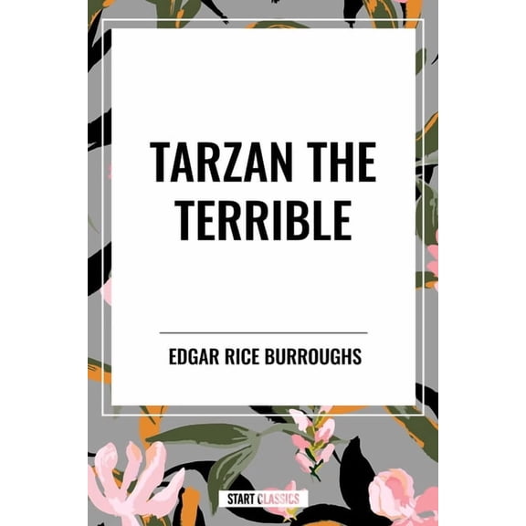 Tarzan the Terrible, (Hardcover)